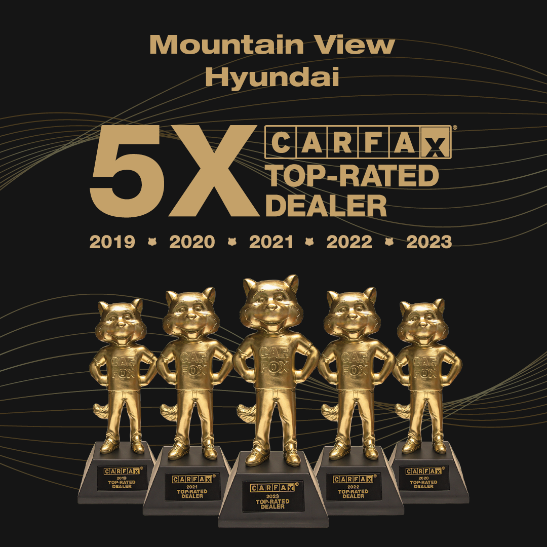 Mtn. View Hyundai is a Five Time CARFAX Top-Rated Dealer